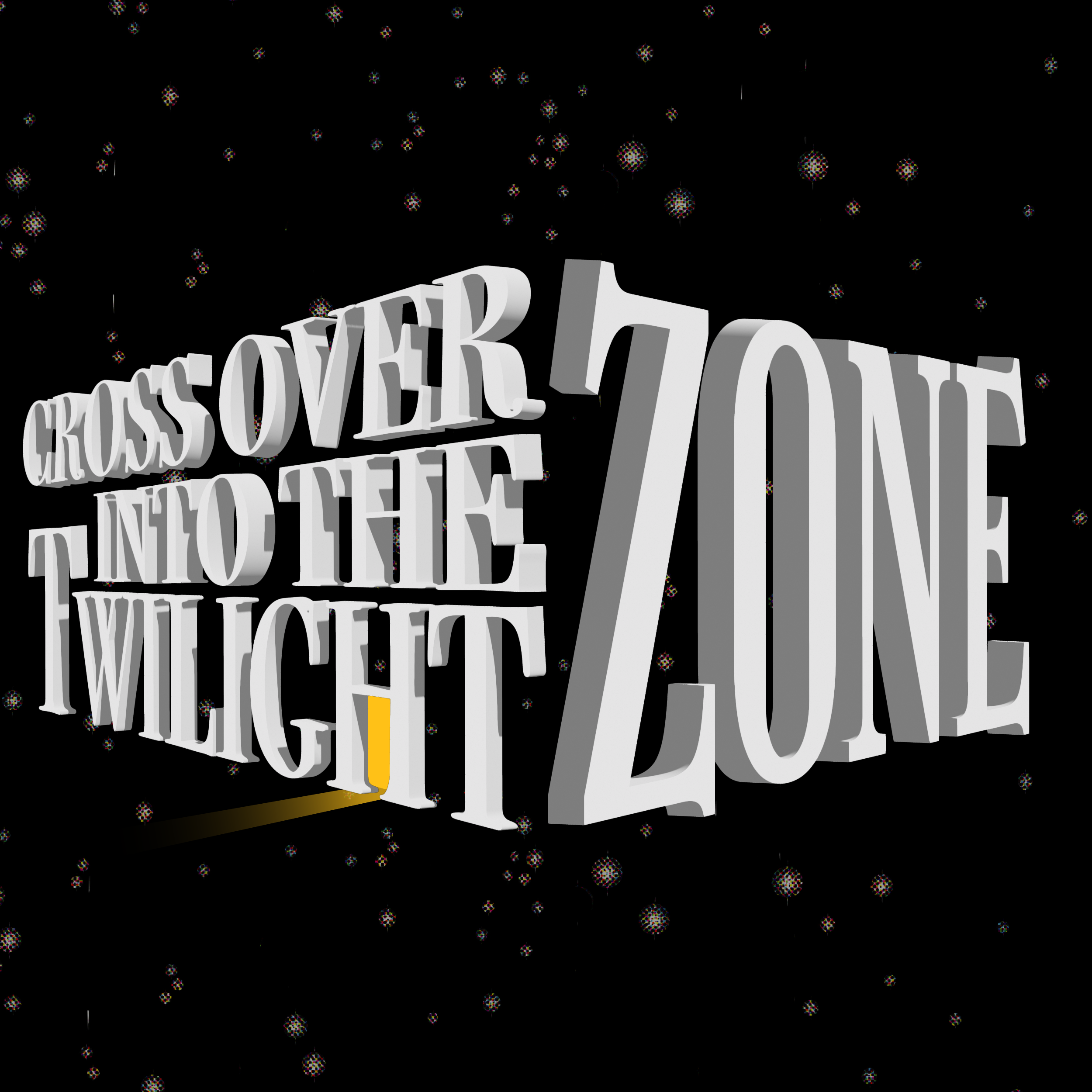 Cross over into the Twilight Zone